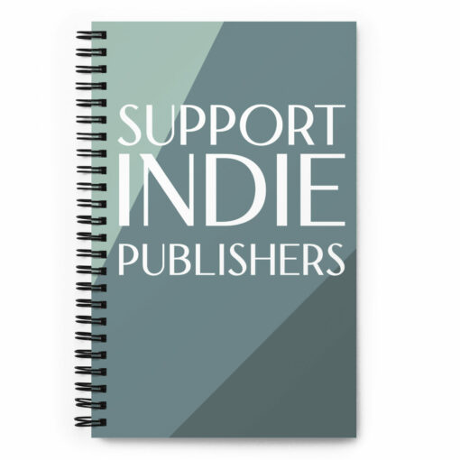 Support Indie Publishers teal spiral notebook