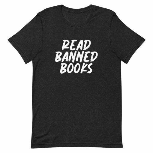 Read Banned Books unisex t-shirt