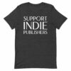 Support Indie unisex t-shirt - Image 9